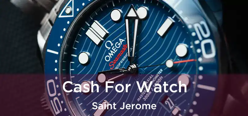  Cash For Watch Saint Jerome