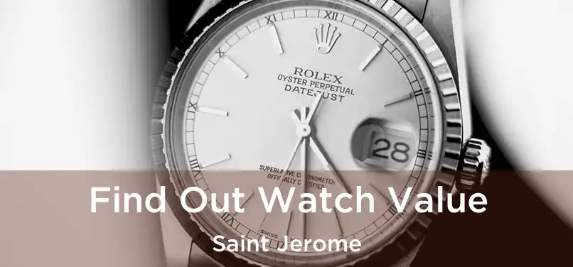  Find Out Watch Value Saint Jerome