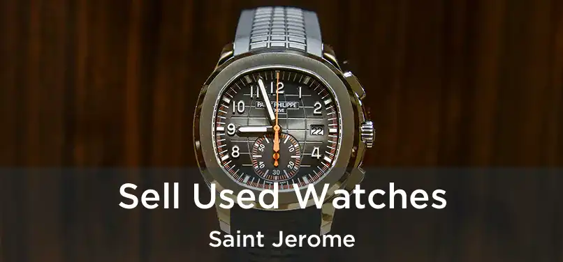  Sell Used Watches Saint Jerome