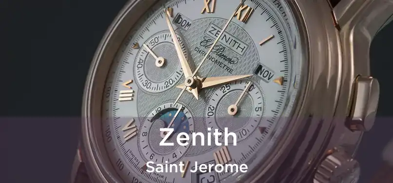  Zenith Saint Jerome